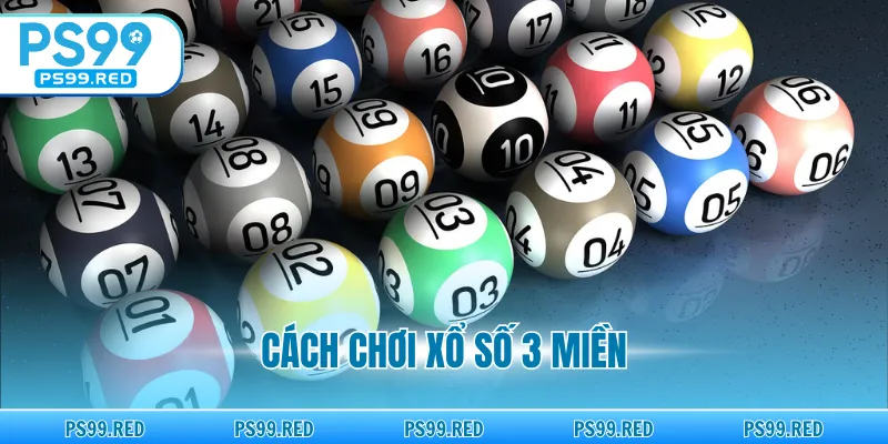 cach-choi-xo-so-3-mien