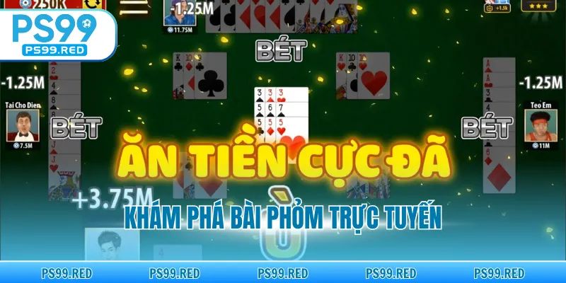 Khám phá bài phỏm trực tuyến