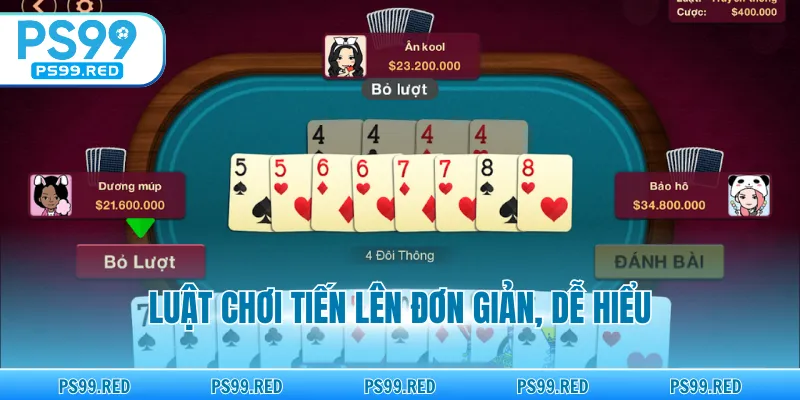 Luật chơi tiến lên đơn giản, dễ hiểu